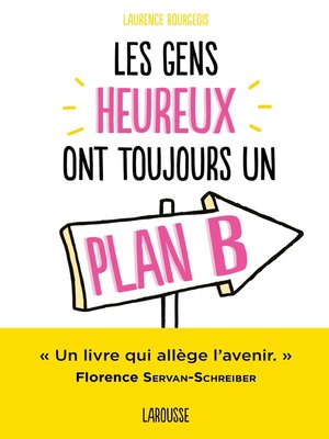 cover image of Les gens heureux ont toujours un plan B